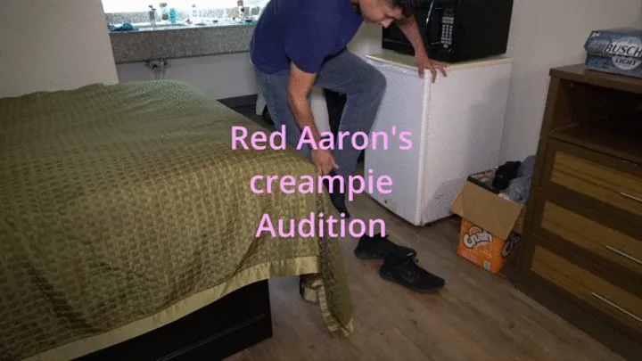 Red Aaron's creampie audition
