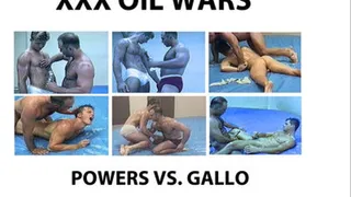 XXX OIL WARS: POWERS VS. GALLO