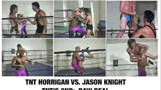 Champions Bout 3 TNT Horrigan vs. Jason Knight Quicktime .