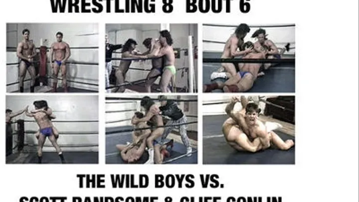 HOLLYWOOD MUSCLEBOY WRESTLING 8 BOUT 6 SCOTT RANDSOME & CLIFF CONLIN VS. WILD BOYS Quicktime .