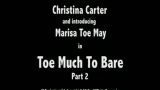 Toe Much To Bare - Part 2