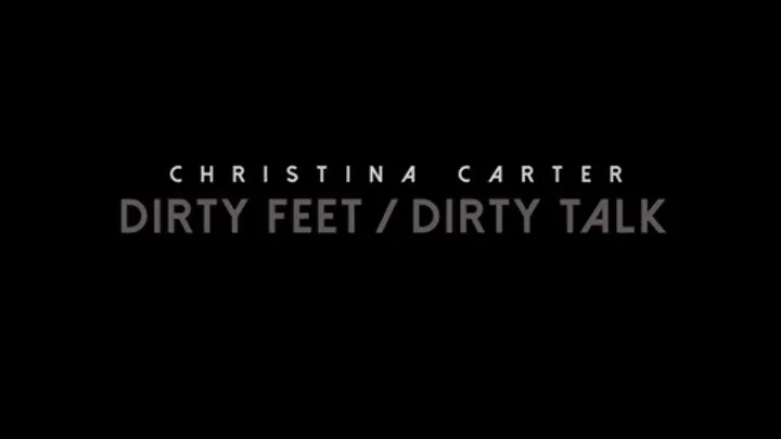 Christina Carter, Dirty Feet