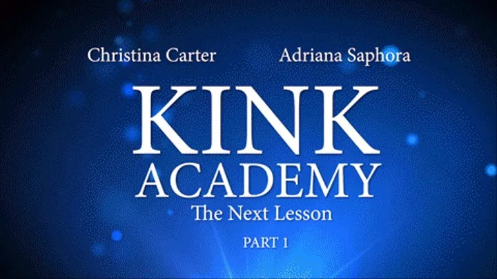 Kink Academy, The Next Lesson - Part 1