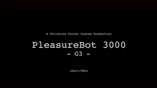 PleasureBot 3000 G3 (Part-Two)