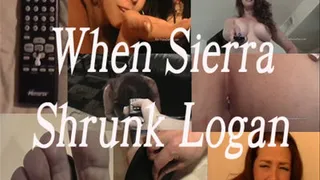 When Sierra Shrunk Logan