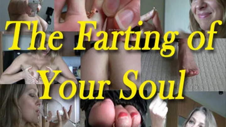 The Farting of Your Soul