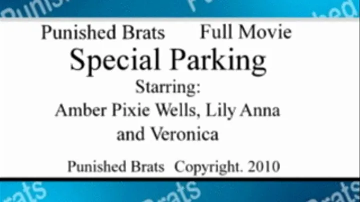 Special Parking ( A found Pixie & Lily Anna Video)
