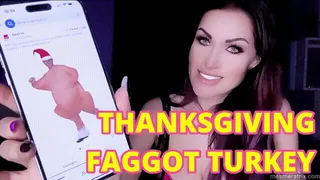 THANKSGIVING FAGGOT TURKEY