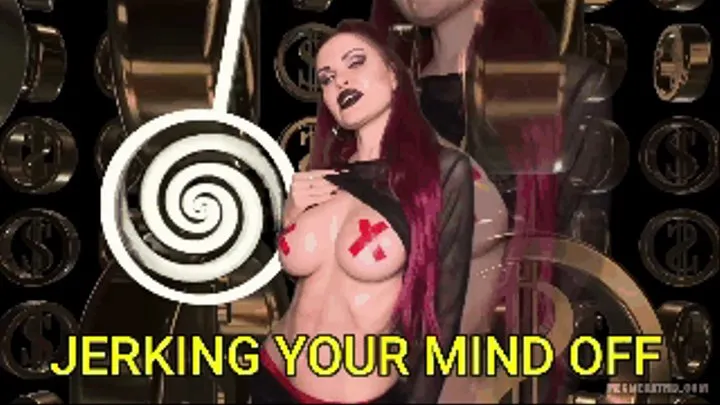 JERKING YOUR MIND OFF (custom clip)