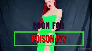 GOON FOR POISON IVY