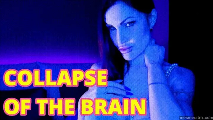 COLLAPSE OF THE BRAIN