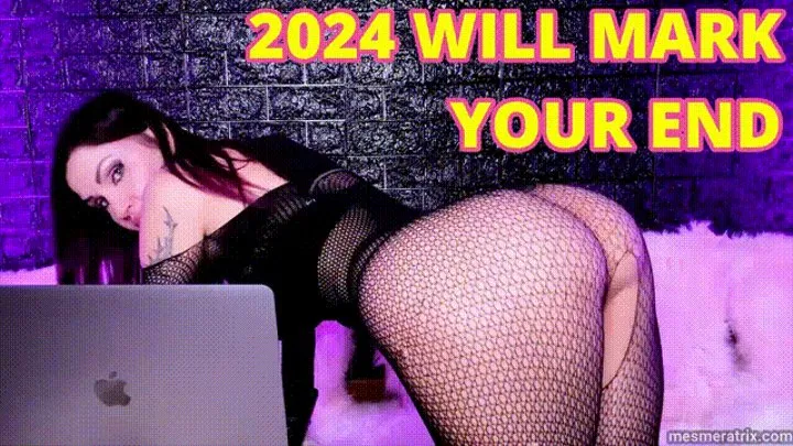 2024 WILL MARK YOUR END