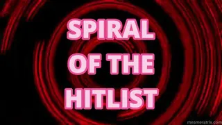 SPIRAL OF THE HITLIST