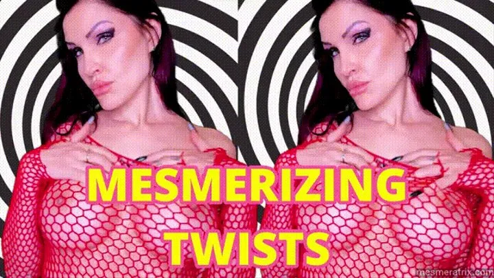 MESMERIZING TWISTS