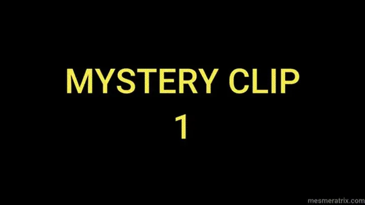 MYSTERY CLIP 1
