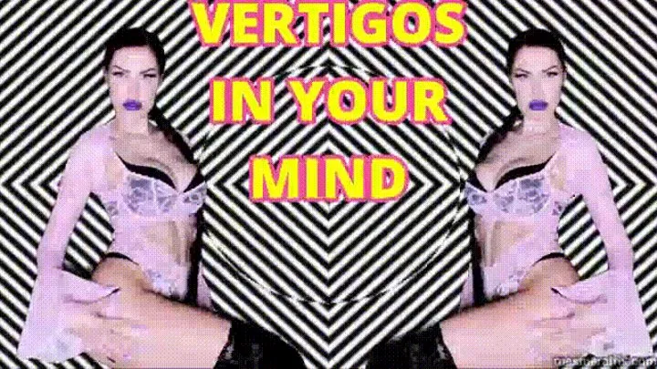 VERTIGOS IN YOUR MIND