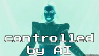 CONTROLLED BY AI