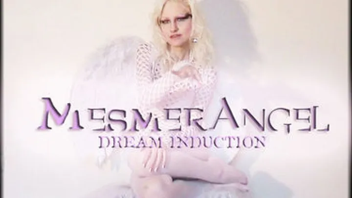 MESMERANGEL Dream Induction