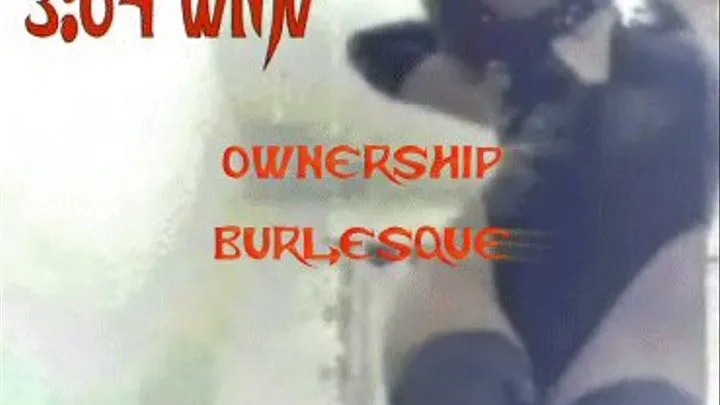 Ownership Burlesque