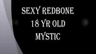 SEXY REDBONE 18 YR OLD MYSTIC