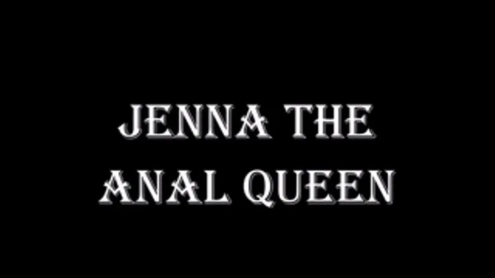 JENNA THE ANAL QUEEN MILF