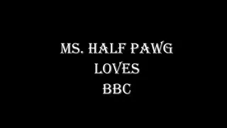MS HALF PAWG LOVES BBC