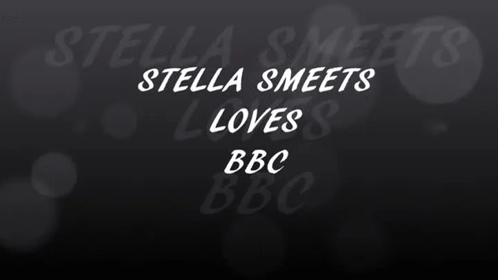 STELLA SEETS LOVES BBC