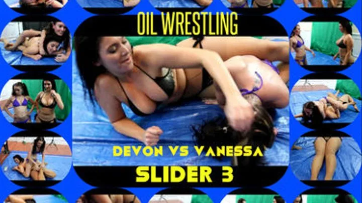 SLIDER PT3 Oil Wrestling Devon Vs Vaness V with a STINKFACE at the end