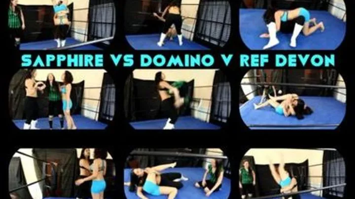 Sapphire Vs Domino Ref: Devon