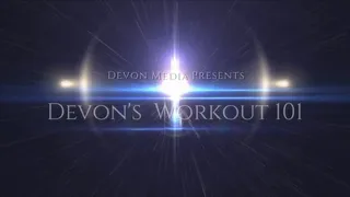 Devon's Workout 101