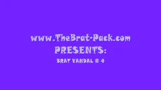 BRAT VANDAL # 4