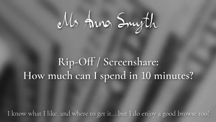 Rip-Off - Screenshare: How much can I spend in 10 minutes?