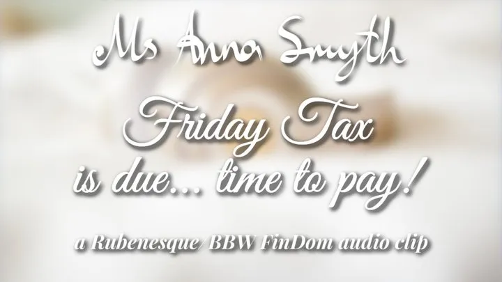 AUDIO ONLY: Friday Tax is due and it's time to pay!