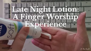 Late Night Lotion: A Finger Worship Experience