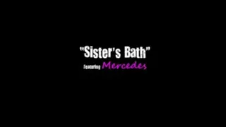 MERCEDES Sisiters Bath