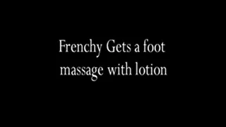 Frenchy gets a foot massage with lotion