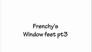 Frenchy's window feet HD pt3