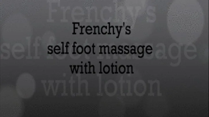 Frenchy's self foot massage with lotionHD.