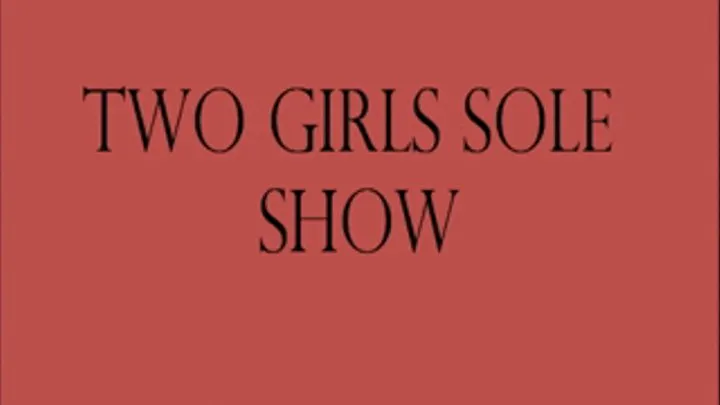 Two girls sole show HD.