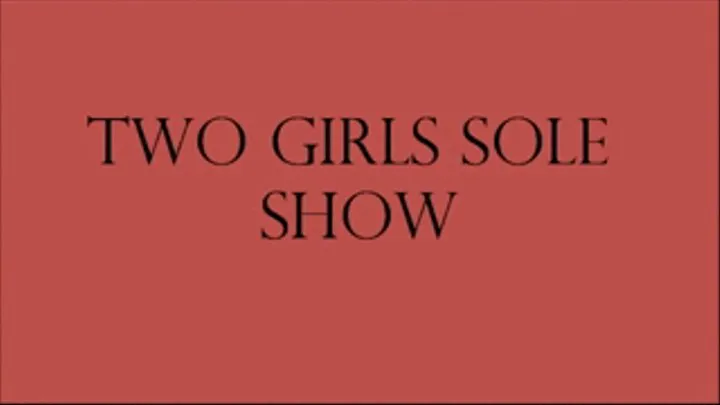 Two girls sole show HD. mp4