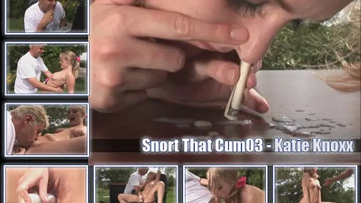 Snort That Cum 03 - Katie Knoxx - FULL