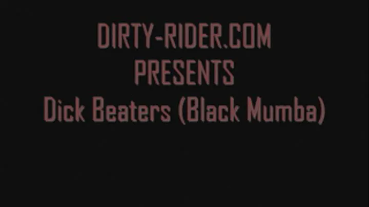 Dick Beaters - Black Mumba