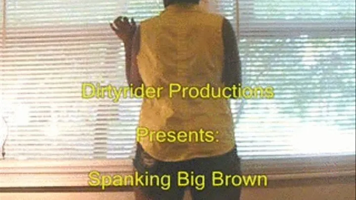 Spanking Big Brown 1st encounter