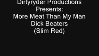 Dick Beater (Pretty Slim Red)