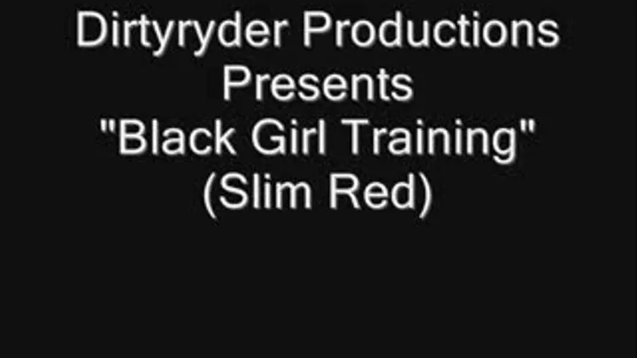 Black Girl Training (Slim Red)