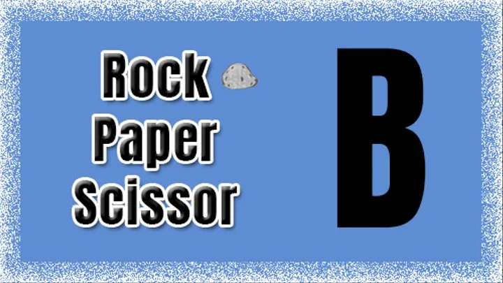 Rock, paper, scissor: Ending B