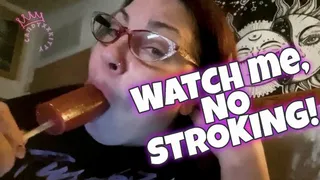 Choco Dick Domination, watch but don't touch as I suck and lick this chocolate D treat smaller in size, deepthroat, closeup, sucking, licking, drooling, eating, lollipop, chocolate, sugary seductive, control, deny, denial, candyxxkitty