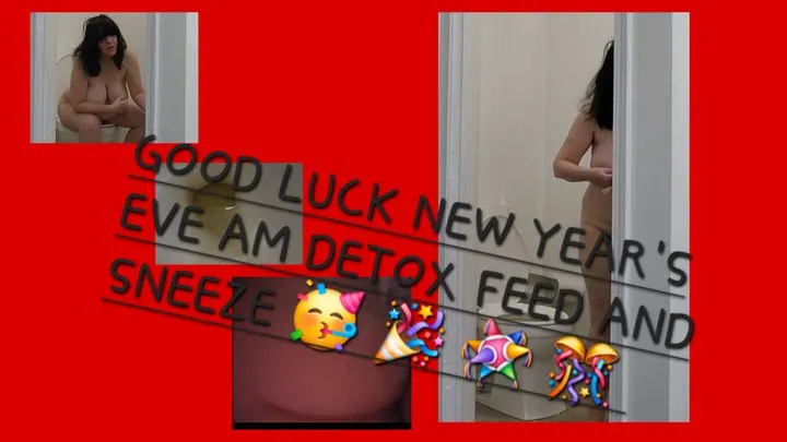 Extremely CONTAGIOUS HAPPY Lucky New Years Eve DETOX FEEDING