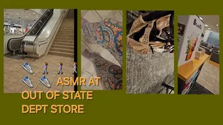 ASMR AT THE OUT OF STATE DEPT STORE