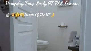 HUMPDAY VERY EARLY GT PEE AND more